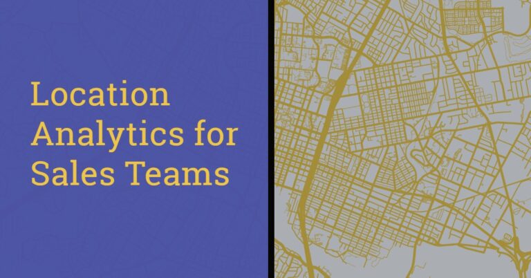 Location Analytics Tools for Sales Teams